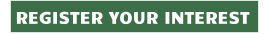 REGISTER YOUR INTEREST